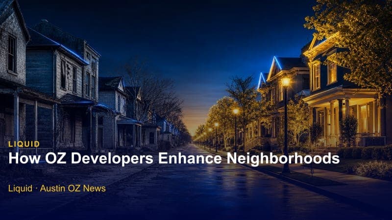 How OZ Developers Enhance Neighborhoods