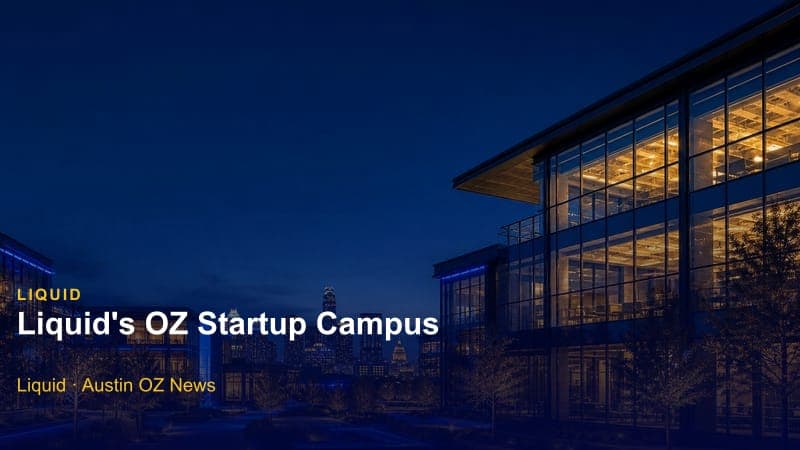 Liquid's OZ Startup Campus