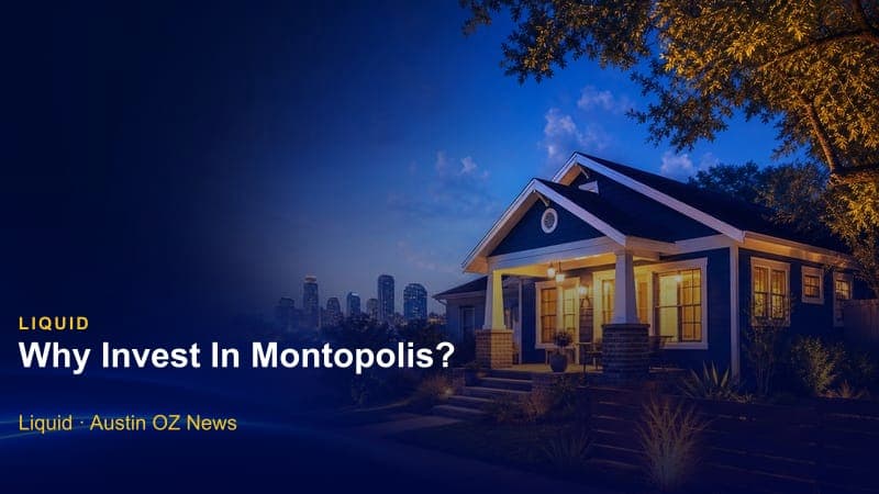 Why Invest In Montopolis?