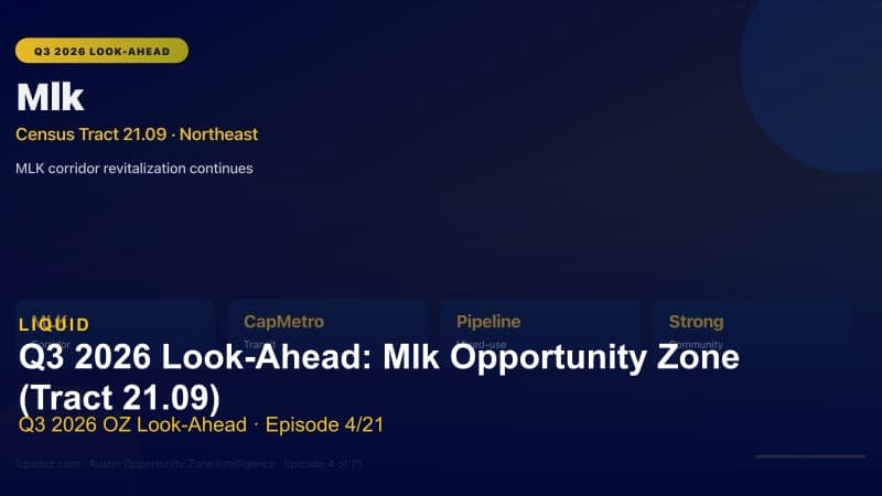 Q3 2026 Look-Ahead: Mlk Opportunity Zone (Tract 21.09)